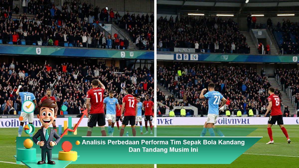 Analisis-Perbedaan-Performa-Tim-Sepak-Bola-Kandang-Dan-Tandang-Musim-Ini