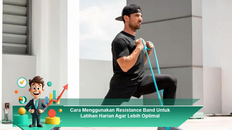 Cara-Menggunakan-Resistance-Band-Untuk-Latihan-Harian-Agar-Lebih-Optimal