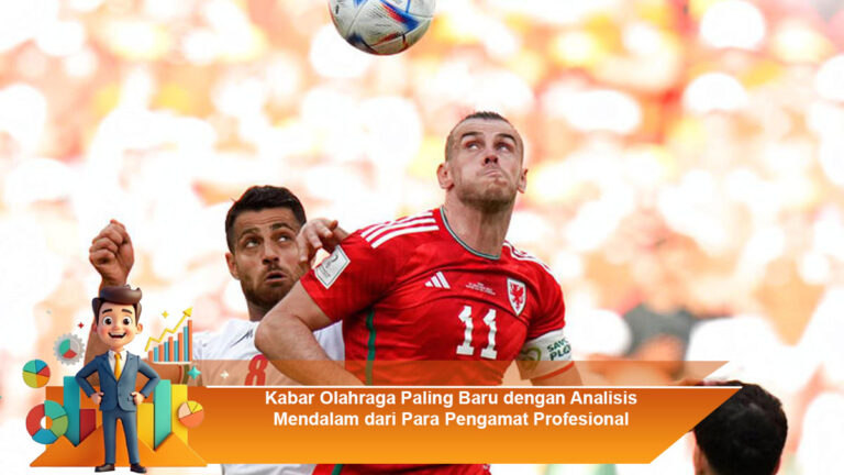 Kabar-Olahraga-Paling-Baru-dengan-Analisis-Mendalam-dari-Para-Pengamat-Profesional
