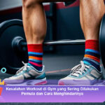 Kesalahan-Workout-di-Gym-yang-Sering-Dilakukan-Pemula-dan-Cara-Menghindarinya