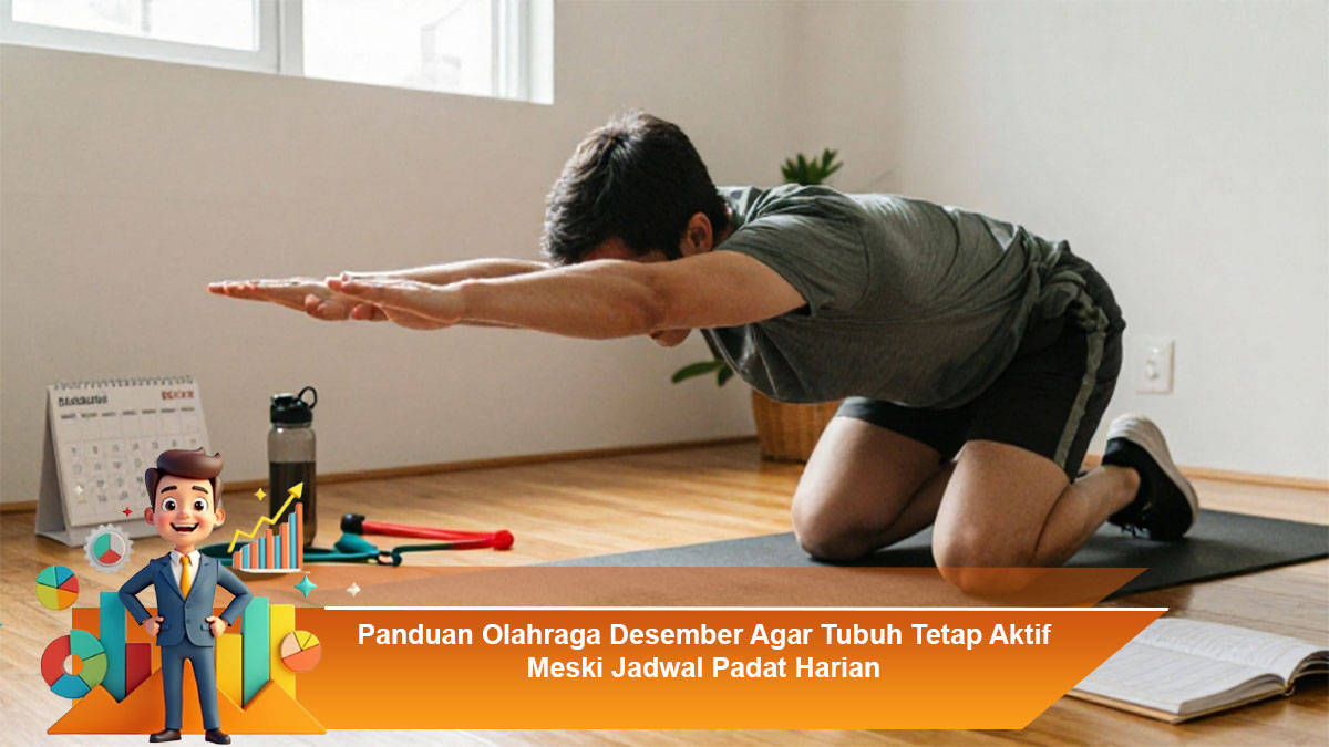 Panduan-Olahraga-Desember-Agar-Tubuh-Tetap-Aktif-Meski-Jadwal-Padat-Harian