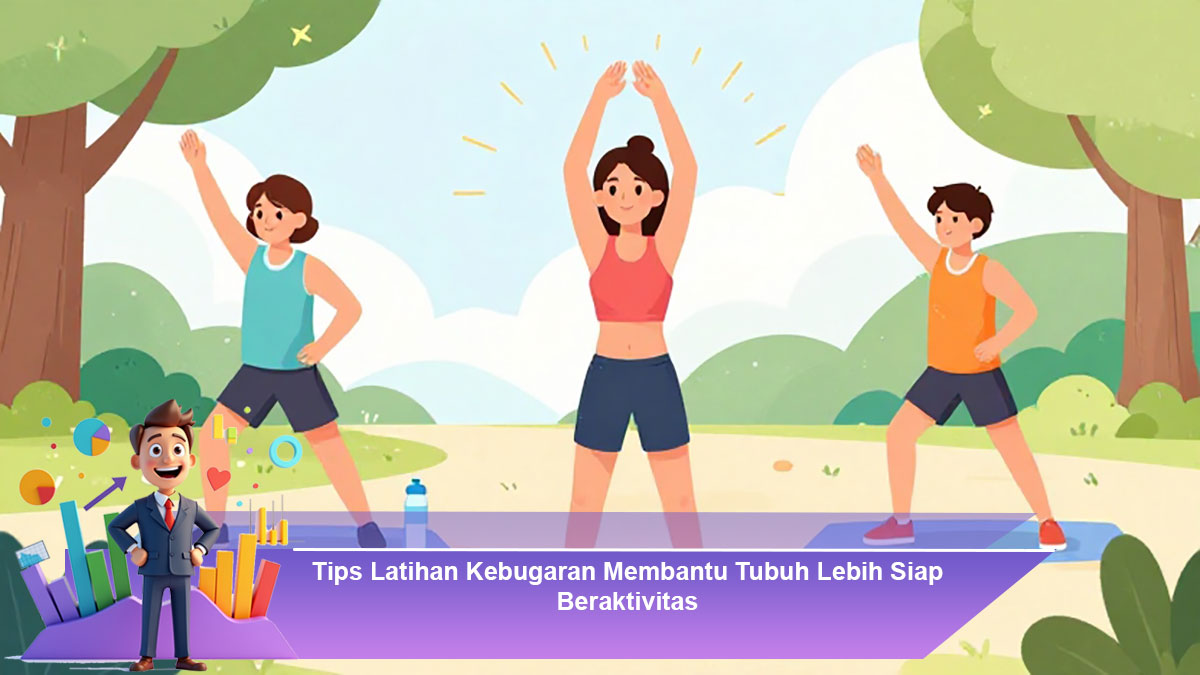 Tips-Latihan-Kebugaran-Membantu-Tubuh-Lebih-Siap-Beraktivitas